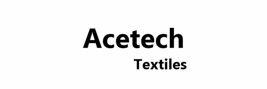 Acetech Textiles​ - perfectextile